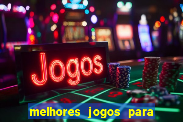 melhores jogos para play store